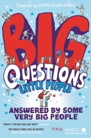 Big Questions from Little People ... Answered by Some Very Big People 0571337759 Book Cover