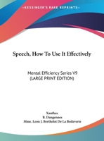 Speech How to Use It Effectively 1434416151 Book Cover