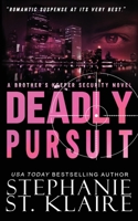 Deadly Pursuit (The Keeper's Series) 1963685180 Book Cover