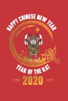 Happy Chinese New Year 2020: Happy Chinese New Year 2020 Notebook | Year Of The Rat Journal | 120 Pages Diary Or Excercise Book, Lovingly Designed | Perfect As A Lucky Charm 1678650552 Book Cover