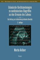 Islamische Rechtsmeinungen Zu Medizinischen Eingriffen an Den Grenzen Des Lebens: Ein Beitrag Zur Kulturubergreifenden Bioethik (Mitteilungen Zur ... Der Islamischen Welt, 29) 3956509161 Book Cover