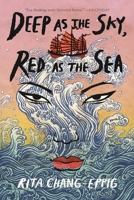 Deep as the Sky, Red as the Sea 1639730370 Book Cover