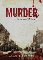 Murder... in a Small Town 1946977810 Book Cover