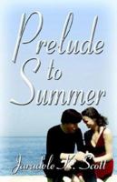 Prelude to Summer 1591296080 Book Cover