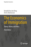 The Economics of Immigration: Theory, History and Policy (Population Economics) 1071654470 Book Cover