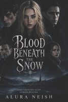 Blood Beneath the Snow B0H6WKVYKB Book Cover
