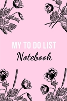 MY TO DO LIST NOTEBOOK: 100 pages - Checklist - Organization - Time Management - Keep track of your tasks - Versatile - Personal and professional use ... - Class - Students - Perfect Gift Idea 167519436X Book Cover