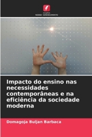 Impacto do ensino nas necessidades contemporâneas e na eficiência da sociedade moderna (Portuguese Edition) 6209730043 Book Cover