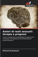 Autori di reati sessuali: terapia e prognosi (Italian Edition) 6209884040 Book Cover