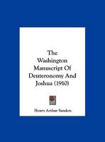 The Washington Manuscript Of Deuteronomy And Joshua 1166577228 Book Cover