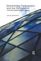 Shareholder Participation and the Corporation: A Fresh Inter-disciplinary Approach in Happiness 113837248X Book Cover