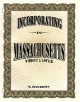 Incorporating in Massachusetts Without a Lawyer 1879760223 Book Cover
