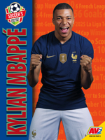 Kylian Mbappé (Soccer's Greatest of All Time) B0GXX8TMZL Book Cover