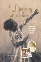 Dancing with the Rain 1638603138 Book Cover