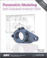 Parametric Modeling with Autodesk Inventor 2024 1630575798 Book Cover