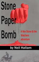 Stone Paper Bomb: Nev Stone & the Watchers volume 2 1973733285 Book Cover