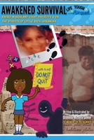 Awakened Survival-Life is Tough, but So Am I: Raised In Highland Court Projects & On the Streets Of Little Rock, Arkansas B0H6WJP65K Book Cover
