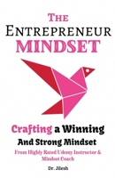 The Entrepreneur Mindset: Crafting a Winning and Strong Mindset B0CBR7JBK3 Book Cover