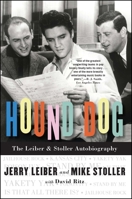 Hound Dog: The Leiber & Stoller Autobiography 1416559388 Book Cover