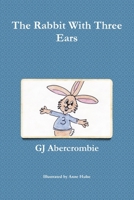 The Rabbit With Three Ears 0244411107 Book Cover