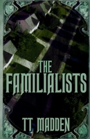 The Familialists 1763725669 Book Cover