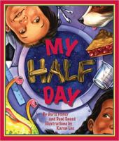 My Half Day 1934359149 Book Cover