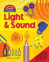 Light And Sound (Mad About Science S.) 1905339070 Book Cover