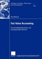Fair Value Accounting: Zweckmassigkeitsanalyse Und Konzeptioneller Rahmen 3835000535 Book Cover