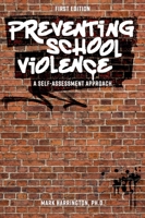 Preventing School Violence: A Self-Assessment Approach 1793589844 Book Cover