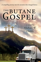 The Butane Gospel 1604944099 Book Cover