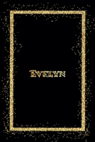 Evelyn: Name Evelyn Monogram Notebook - 120 Pages - Size 6x9, Soft Cover, Matte Finish- Gold Confetti Glitter Monogram Blank Lined Note Book, Writing Pad, Journal or Diary Kids, Girls Men & Women 166025390X Book Cover