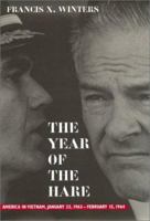 The Year of the Hare: America in Vietnam, January 25, 1963-February 15, 1964 0820321214 Book Cover