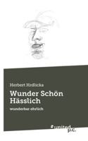 Wunder Schön Hässlich: wunderbar ehrlich (German Edition) 3710334071 Book Cover