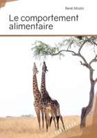 Le comportement alimentaire (French Edition) 2342169825 Book Cover