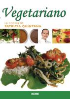 Vegetariano (La Cocina De Patricia Quintana) 6074003831 Book Cover
