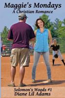 Maggie's Mondays 1489503323 Book Cover