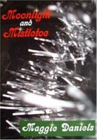 Moonlight and Mistletoe 0312951477 Book Cover