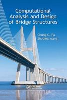 Computational Analysis and Design of Bridge Structures 1466579846 Book Cover