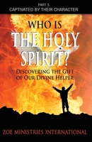 Who Is the Holy Spirit 0991605462 Book Cover