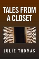 Tales from a Closet 148361719X Book Cover