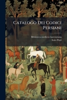 Catalogo Dei Codici Persiani (1886) 1149739053 Book Cover