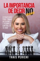 La importancia de decir NO (Spanish Edition) B0CNCVY81T Book Cover