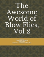 The Awesome World of Blow Flies, Vol 2 B08DVNG4HJ Book Cover