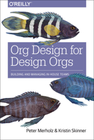Org Design for Design Orgs 1491938404 Book Cover