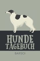 Hundetagebuch Barsoi: Das Buch für deinen Hund, zum Eintragen und ausfüllen. Eintragebuch für Hundebesitzer (German Edition) B083XVF7CM Book Cover