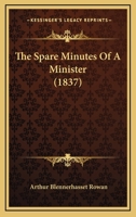 The Spare Minutes Of A Minister 0548741816 Book Cover