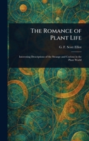 The Romance of Plant Life 1023223481 Book Cover
