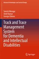 Track and Trace Management System for Dementia and Intellectual Disabilities 9811912637 Book Cover