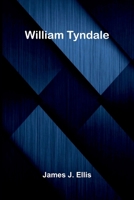 William Tyndale 9368390207 Book Cover