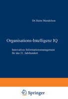 Organisations-Intelligenz IQ: Innovatives Informationsmanagement Fur Das 21. Jahrhundert 3322823458 Book Cover